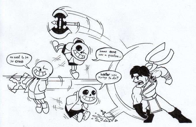 "Yes, yes, I know Sans isn't really a true fighter, but I wanted to include him anyhow" - CapnMolasses 