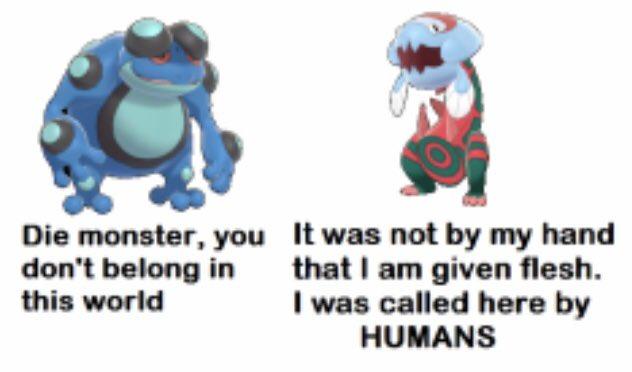 It was not by my hand that I am given flesh. I was called here by HUMANS Die monster, you don't belong in this world