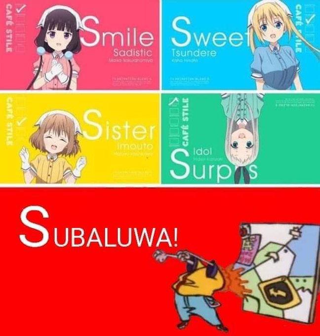 Smile Sweet Tsundere Sadistic Mo oonva Sister Surpns Imouto Idol SUBALUWA! CAFÉILE CAFE STILE CAFE STILE CAPE STILE