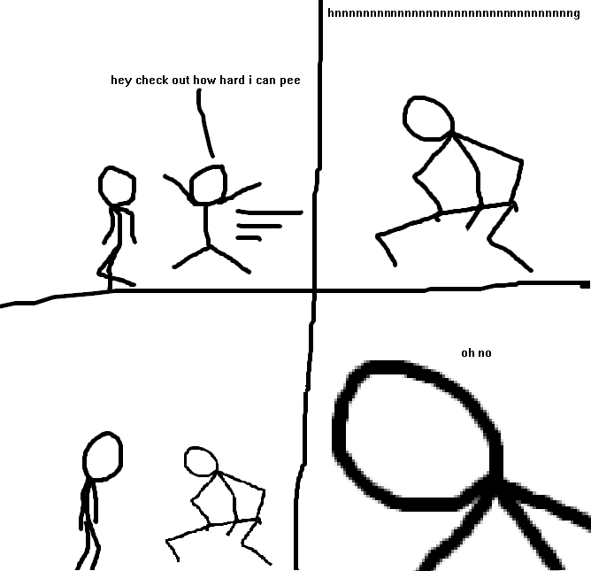 hnnnnnnnnnnnnnnnnnnnnnnnnnnnnnnnnnng hey check out how hard i can pee oh no