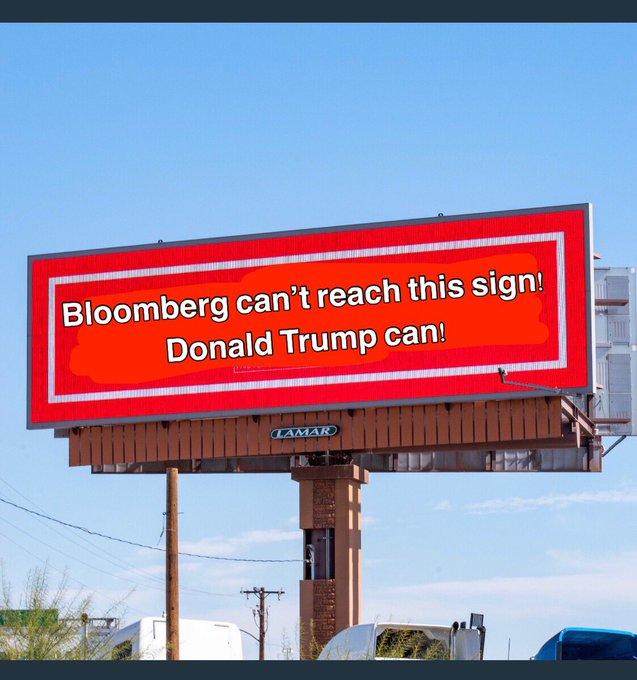 Bloomberg can't reach this sign! Donald Trump can! CLAMAR EITEE