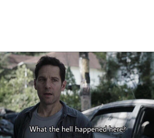 What The Hell Happened Here Know Your Meme