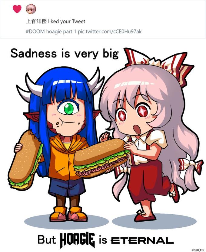 EÈ liked your Tweet #DOOM hoagie part 1 pic.twitter.com/cCEOHu97ak Sadness is very big But HOAGIE is ETERNAL @s20 TBL