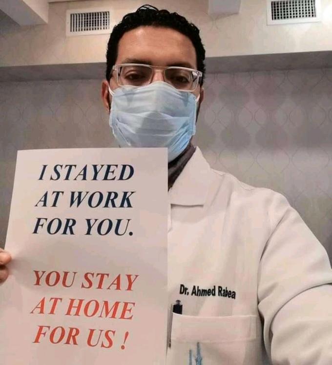 I STAYED AT WORK FOR YOU. YOU STAY Dr. Abmed Rabea AT HOME FOR US!