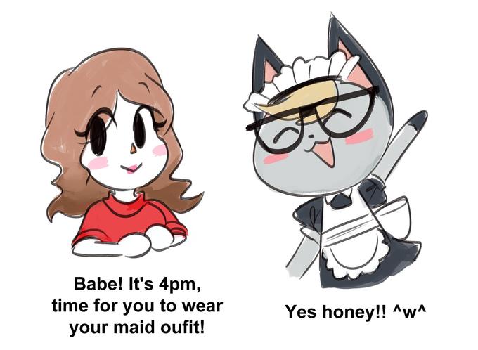 Babe! It's 4pm, time for you to wear Yes honey!! ^w^ your maid oufit!