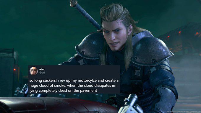 wint @dril so long suckers! i rev up my motorcylce and create a huge cloud of smoke. when the cloud dissipates im lying completely dead on the pavement