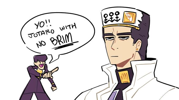 YO!! JOTARO WITH NO BRIM