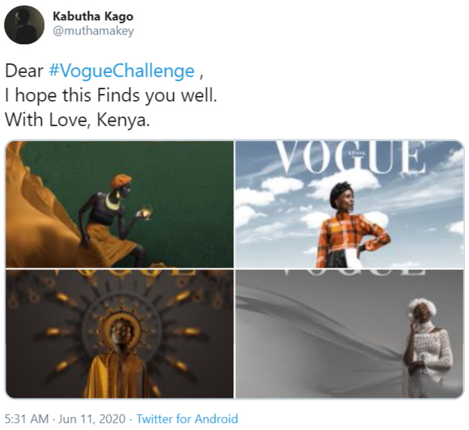 Kabutha Kago @muthamakey Dear #VogueChallenge, I hope this Finds you well. With Love, Kenya. VOGUE 5:31 AM - Jun 11, 2020 · Twitter for Android