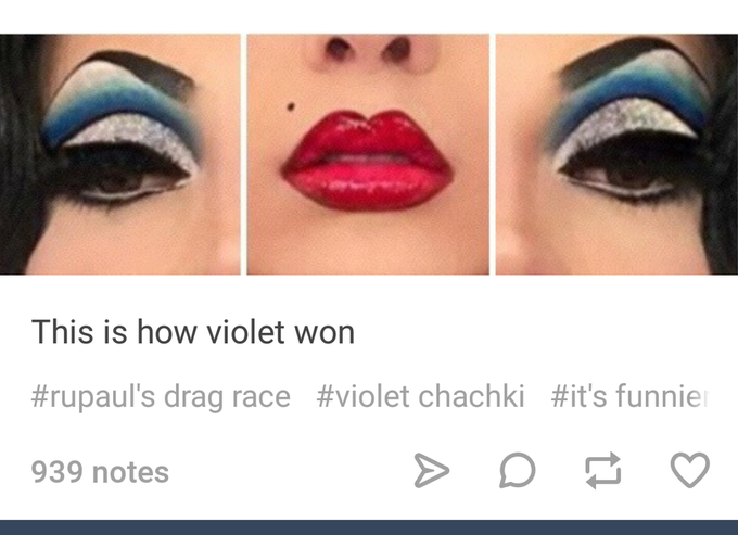 This is how violet won #rupaul's drag race #violet chachki #itls funnie 939 notes