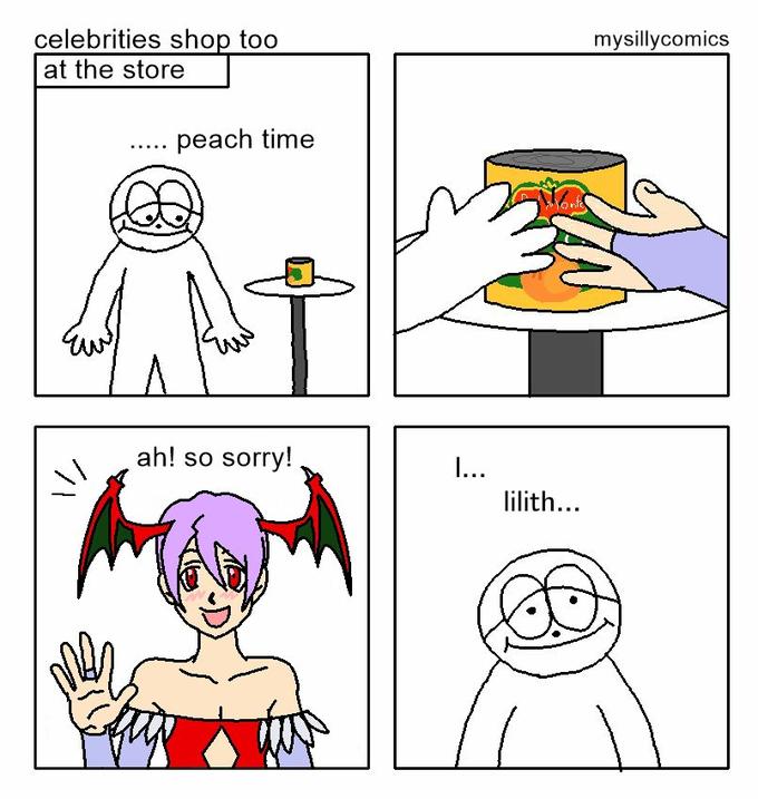 celebrities shop too at the store mysillycomics peach time ..... ah! so sorry! I... lilith...