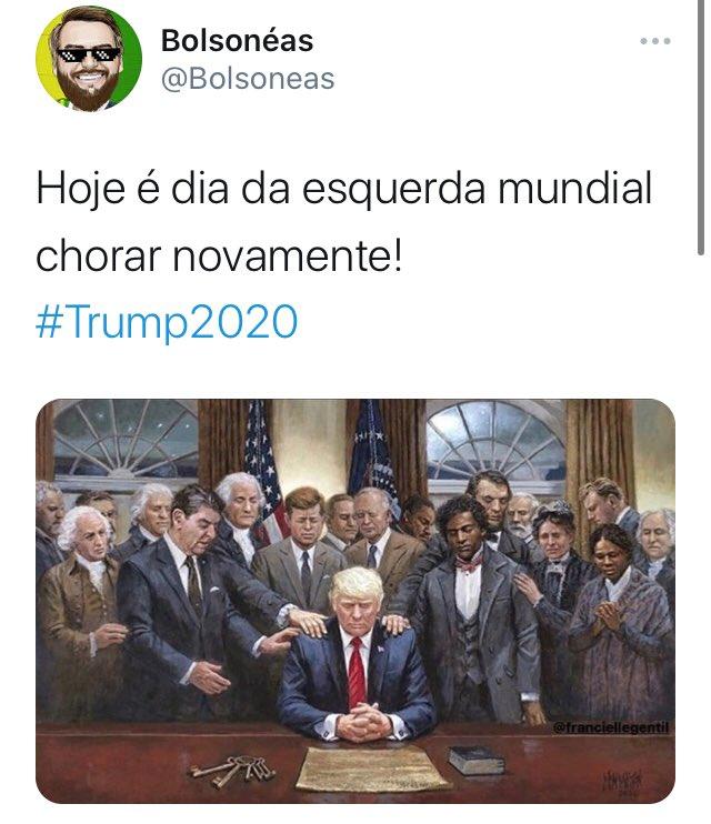 Bolsonéas @Bolsoneas Hoje é dia da esquerda mundial chorar novamente! #Trump2020 @franciellegentil