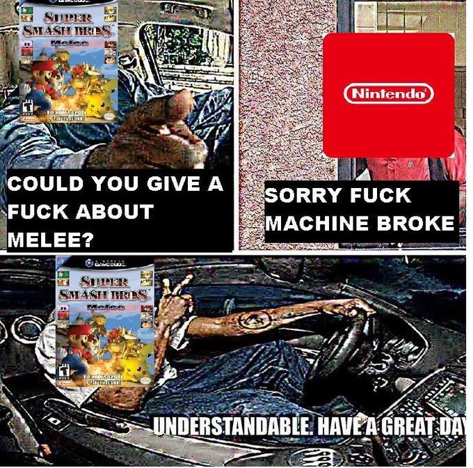 SIPER ASH BRO Nintendo COULD YOU GIVE A F--- ABOUT SORRY F--- MACHINE BROKE MELEE? SIPER MASH BRES UNDERSTANDABLE HAVE A GREAT DA