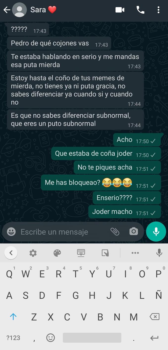 *Translation*
- ????? Pedro, what the heck? I was talking seriously and you send me this s---? I had enough of your s----- memes. You are not f------ funny. You cannot tell when it's ok and when it's not. You can't tell the difference, subnormal. You are a f------ retard.
- Oh my. ffs I was joking. Don't be so touchy. Did you block me? 😂😂😂 Really? Ffs

<- "Part 1":https://knowyourmeme.com/photos/1956144-mucho-texto