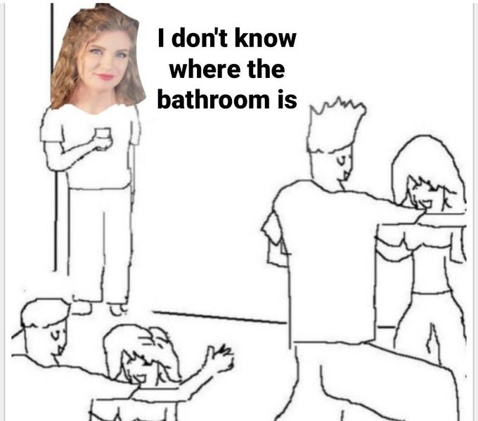 I don't know where the bathroom is
