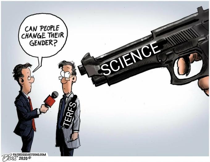 CAN PEOPLE CHANGE THEIR GENDER? SCIENCE PATCROSSCARTOONS.COM FRS 2020 TERFS,