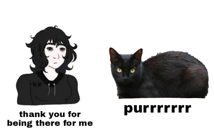 **1 purrrrrrr thank you for being there for me