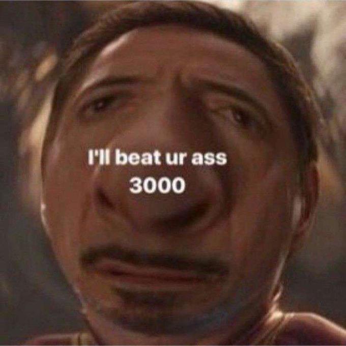 I'll beat ur ass 3000