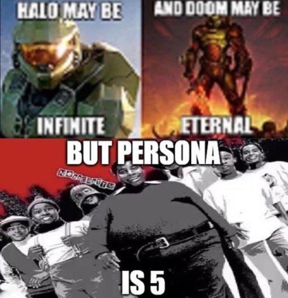 HALO MAY BE AND DOOM MAY BE ETERNAL BUT PERSONA INFINITE IS 5