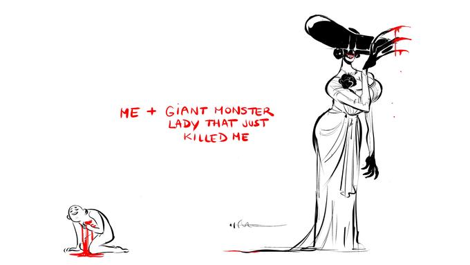 ME + GIANT MONSTER LADY THAT JUST KILLED ME