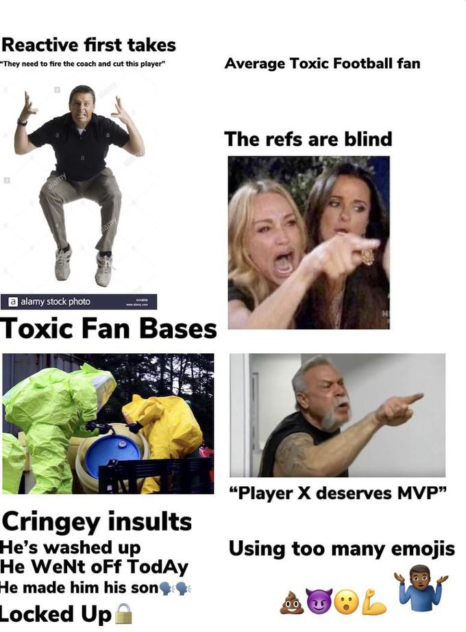 Average Toxic Football fan starter pack /r/starterpacks Starter