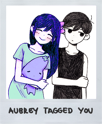 AUBREY TAGGED YOU