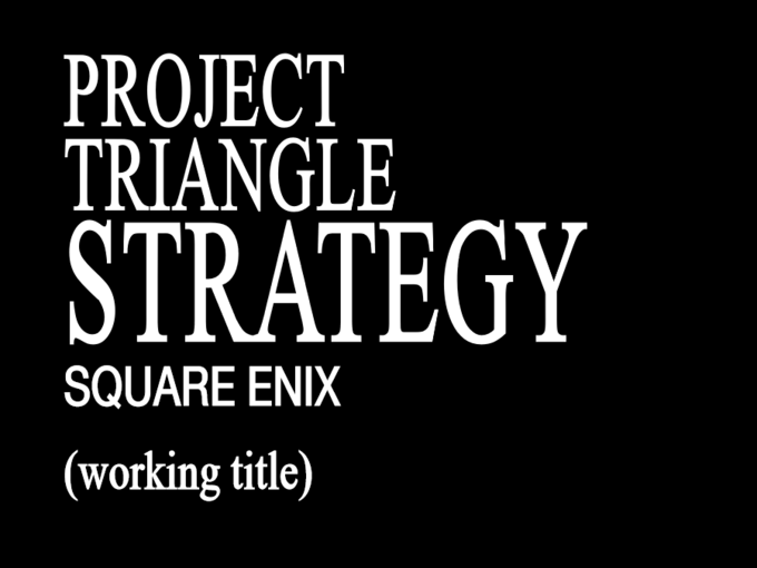 PROJECT TRIANGLE STRATEGY SQUARE ENIX (working title)