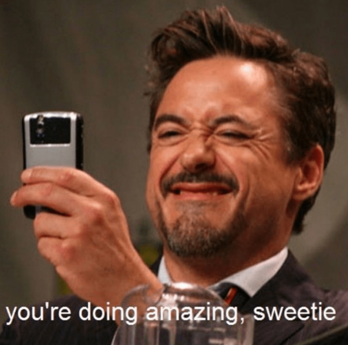 you're doing amazing, sweetie