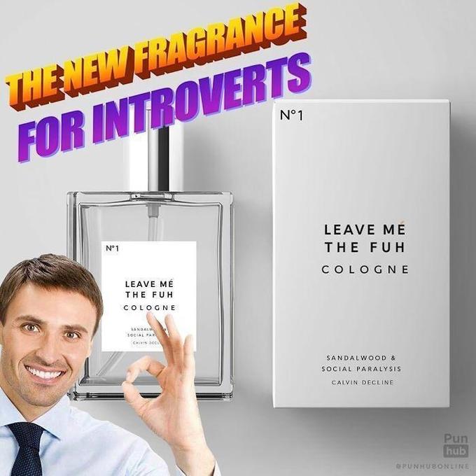 THENEW FRAGRANGE FOR INTROVERTS N°1 LEAVE ME N°1 THE FUH COLOGNE LEAVE MÉ THE FUH COLOGNE SANDALW SOCIAL PAR CALVIN SEC SANDALWOOD & SOCIAL PARALYSIS CALVIN DECLINE Pun hub ePUNHUBONLINE
