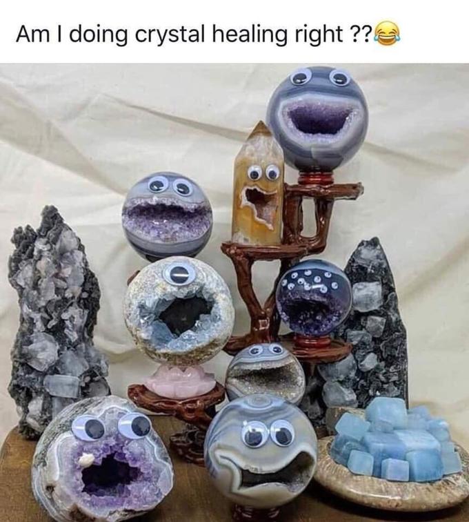 Am I doing crystal healing right ??!