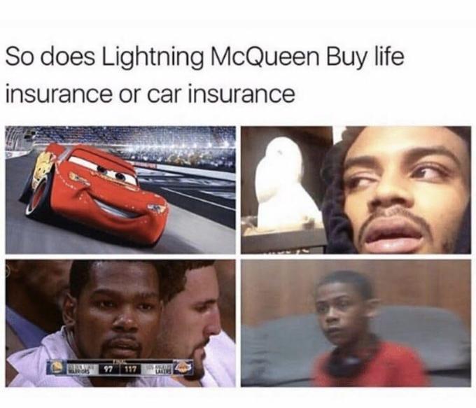 So does Lightning McQueen Buy life insurance or car insurance 97 117 LAKERS