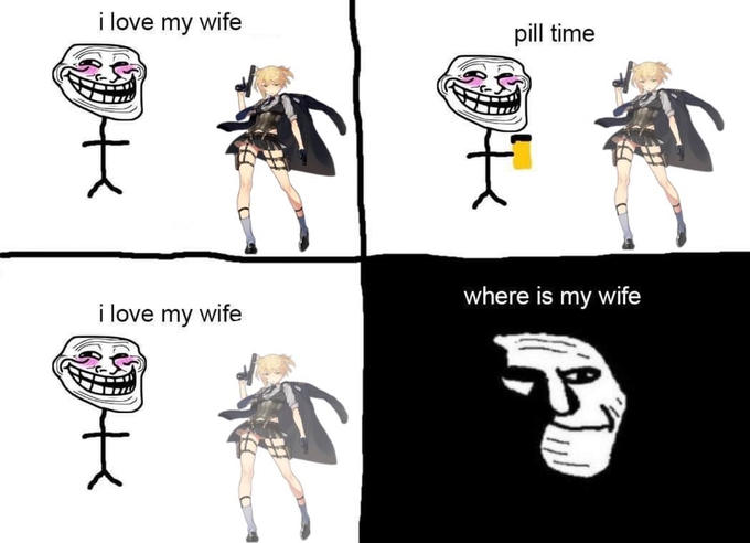 i love my wife pill time where is my wife i love my wife to