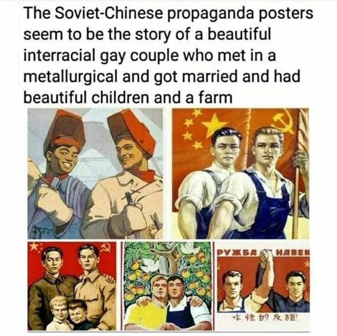 The Soviet-Chinese propaganda posters seem to be the story of a beautiful interracial gay couple who met in a metallurgical and got married and had beautiful children and a farm PYX5 HA 本恆的友宜!