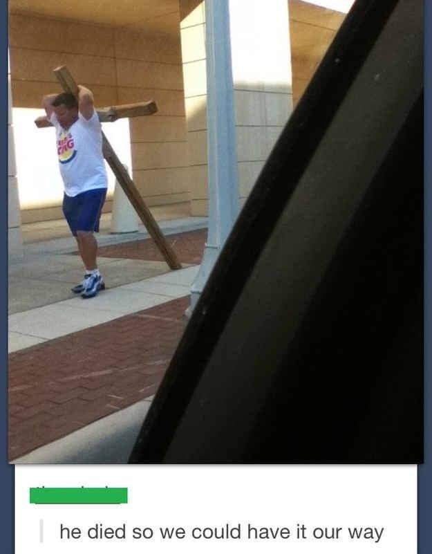 he died so we could have it our way