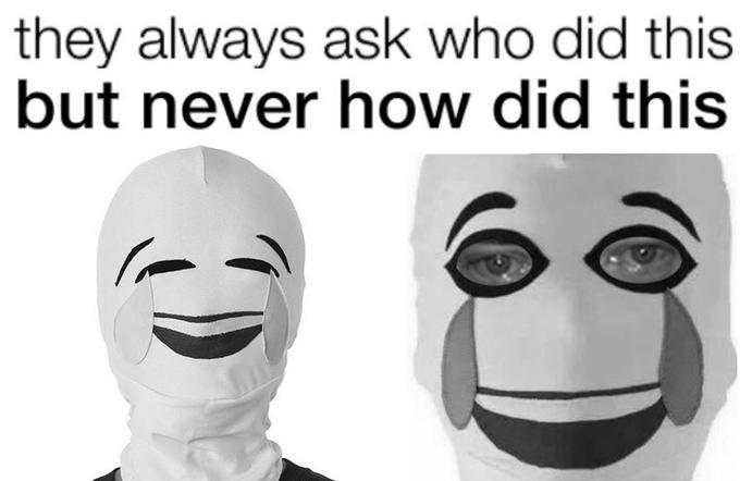 they always ask who did this but never how did this