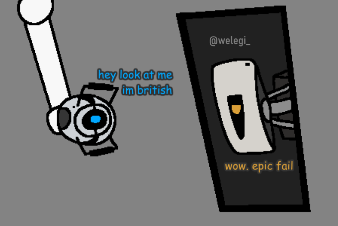 @welegi_ hey look at me im british wow. epic fail