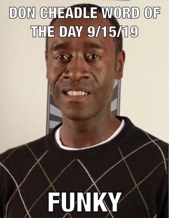 DON CHEADLE WORD OF THE DAY 9/15/19 FUNKY