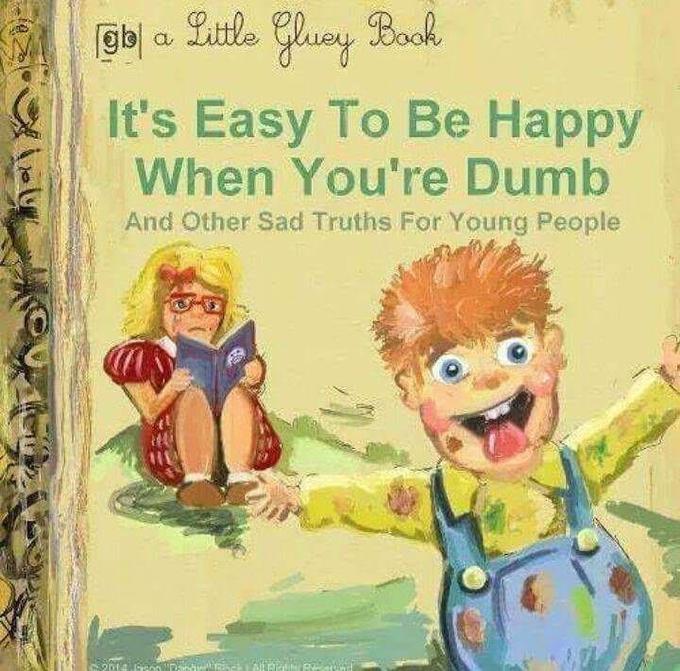 @b| a Little Cluoy Book It's Easy To Be Happy When You're Dumb And Other Sad Truths For Young People