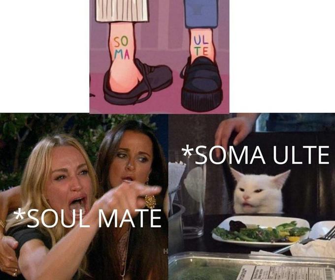 SO MA UL TE *SOMA ULTE *SOUL MATE