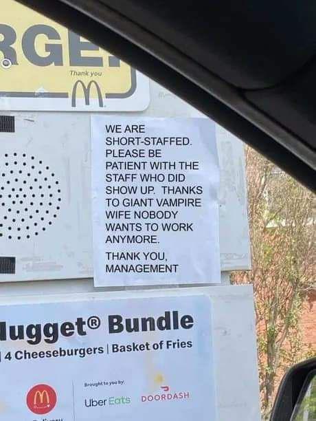 RGE Thank you M- WE ARE SHORT-STAFFED. PLEASE BE PATIENT WITH THE STAFF WHO DID SHOW UP. THANKS TO GIANT VAMPIRE WIFE NOBODY WANTS TO WORK ANYMORE. THANK YOU, MANAGEMENT lugget® Bundle 14 Cheeseburgers Basket of Fries rouyht te you by Uber Eats DOORDASH