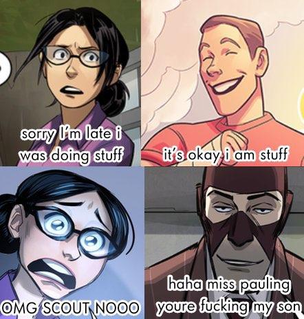 sorry l'm late i was doing stuff it's okay i am stuff haha miss pauling OMG SCOUT NO00 youre f------ my son Son
