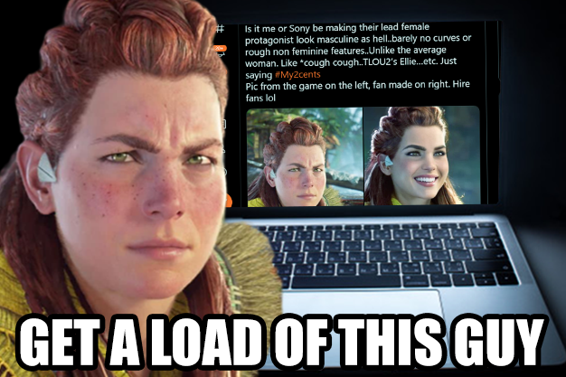Is it me or Sony be making their lead female protagonist look masculine as hell.barely no curves or rough non feminine features.Unlike the average woman. Like *cough cough.TLOU2's Ellie.etc. Just saying #My2cents Pic from the game on the left, fan made on right. Hire fans lol GET A LOAD OF THIS GUY