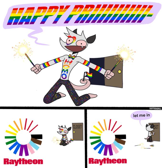 HAPPYROADKILL let me in CLOSET SET Raytheon Raytheon