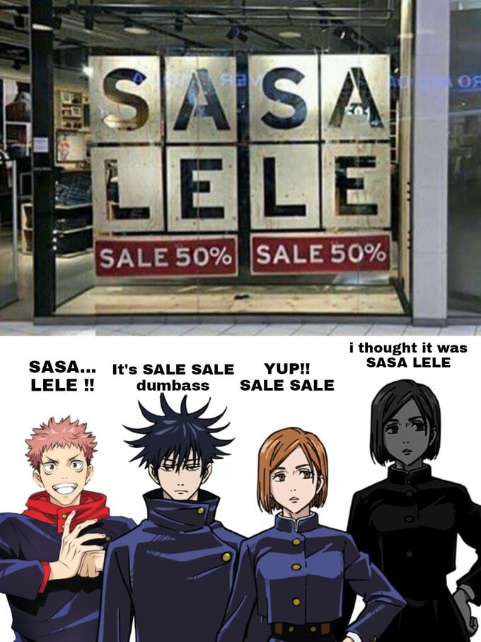 SASA LELE OF SALE 50% SALE 50% SASA... It's SALE SALE LELE ! YUP!! SALE SALE i thought it was SASA LELE dumbass AWen
