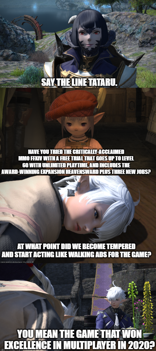 Say The Line Tataru The Critically Acclaimed MMORPG Know Your Meme Say The Line Tataru The Critically Acclaimed MMORPG Know Your Meme