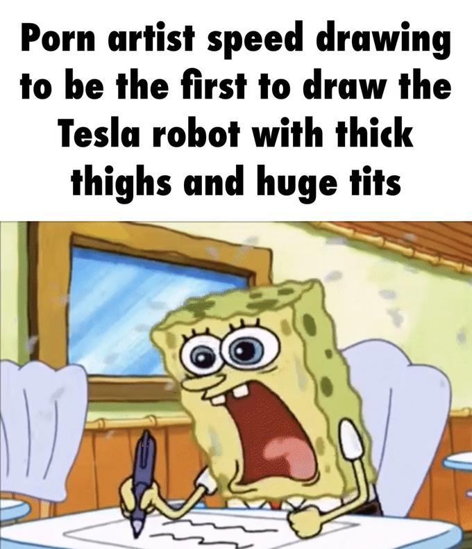 P--- artist speed drawing to be the first to draw the Tesla robot with thick thighs and huge t---