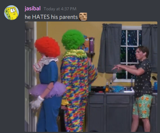 jasibal Today at 4:37 PM he HATES his parents