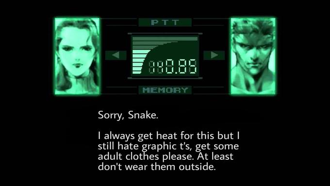 PTT 890.99 D000 MEMORY Sorry, Snake. I always get heat for this but | still hate graphic t's, get some adult clothes please. At least don't wear them outside.