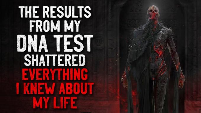 THE RESULTS FROM MY DNA TEST SHATTERED EVERYTHING I KNEW ABOUT MY LIFE