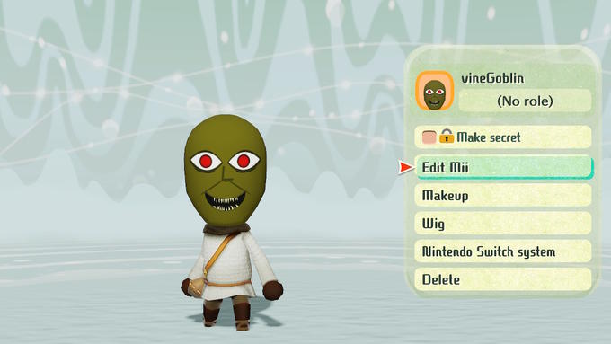 vineGoblin (No role) Make secret Edit Mii Makeup Wig Nintendo Switch system Delete