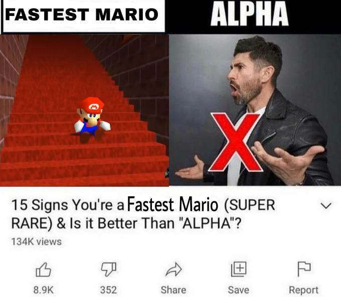 FASTEST MARIO ALPHA 15 Signs You're a Fastest Mario (SUPER RARE) & Is it Better Than "ALPHA"? 134K views 8.9K 352 Share Save Report